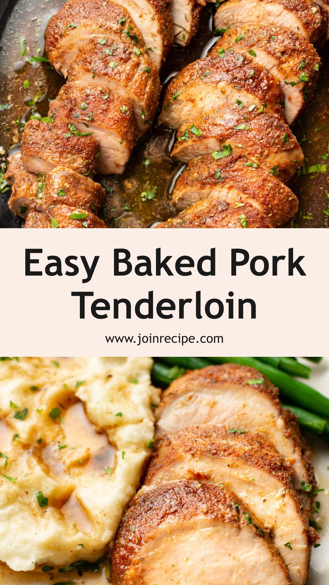 Easy Baked Pork Tenderloin: Juicy, No-Sear Recipe in 30 Minutes — pin 1