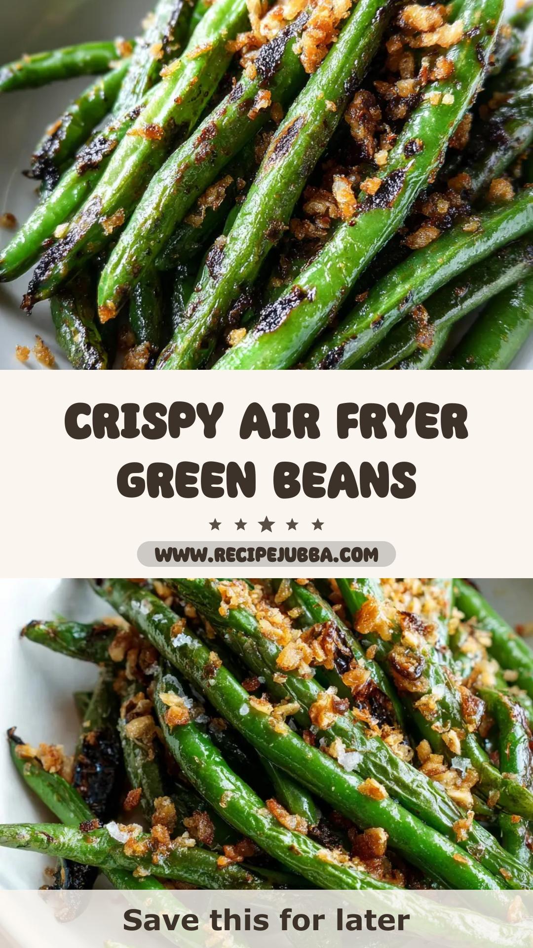 Air Fryer Green Beans with Crispy Garlic and Sea Salt — pin 1