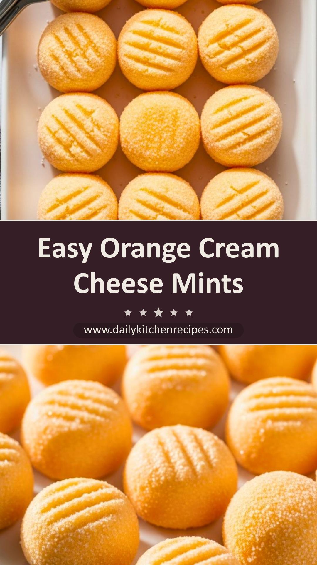 Sweet Orange Cream Cheese Mints 4 Ingredients Easy Delicious — pin 4