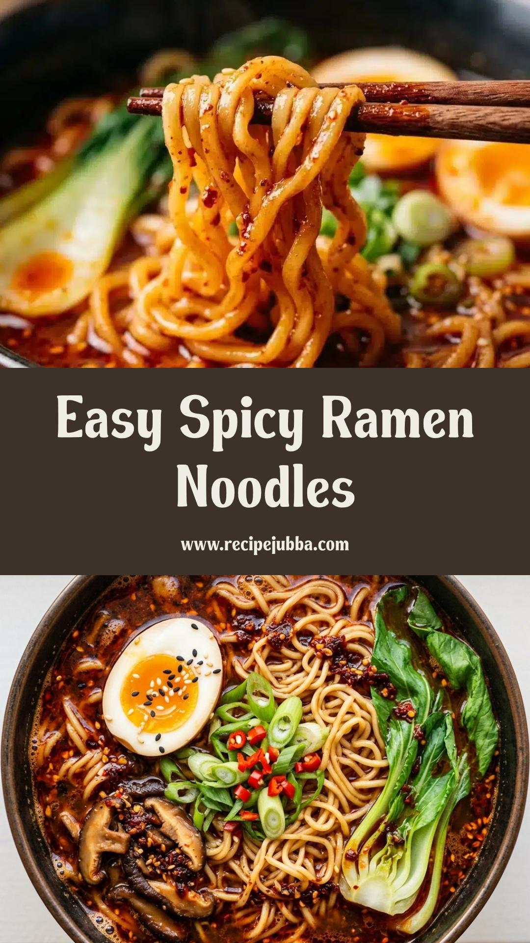 Spicy Ramen Noodles: A Quick and Flavorful Weeknight Comfort Meal — pin 3