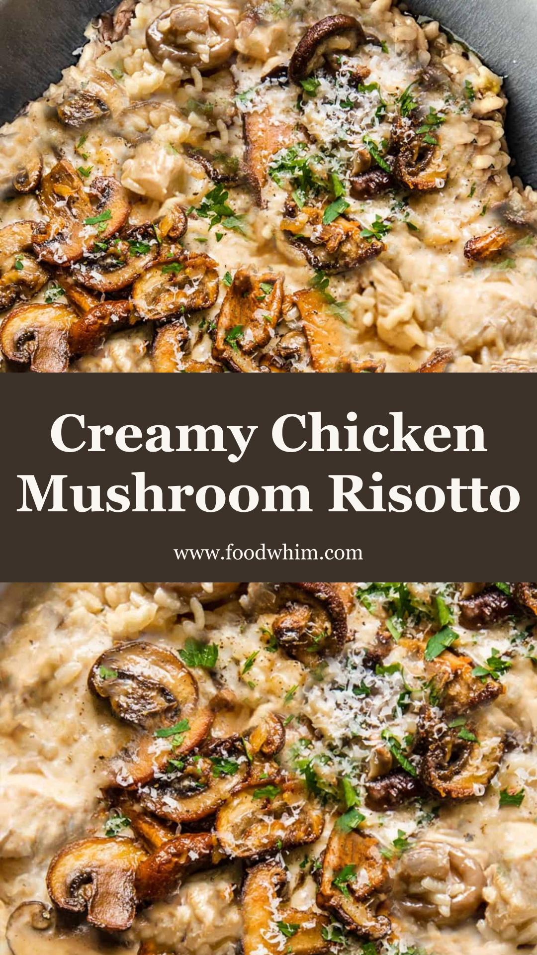Chicken And Mushroom Risotto With Creamy Parmesan And Earthy Porcini — pin 2