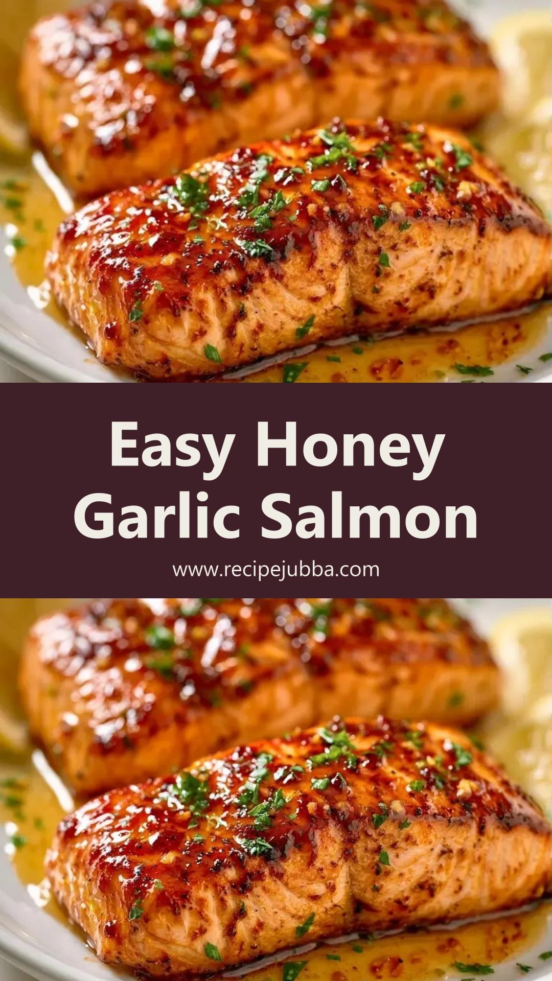 Oven Baked Salmon with Glossy Honey Garlic Butter — pin 2