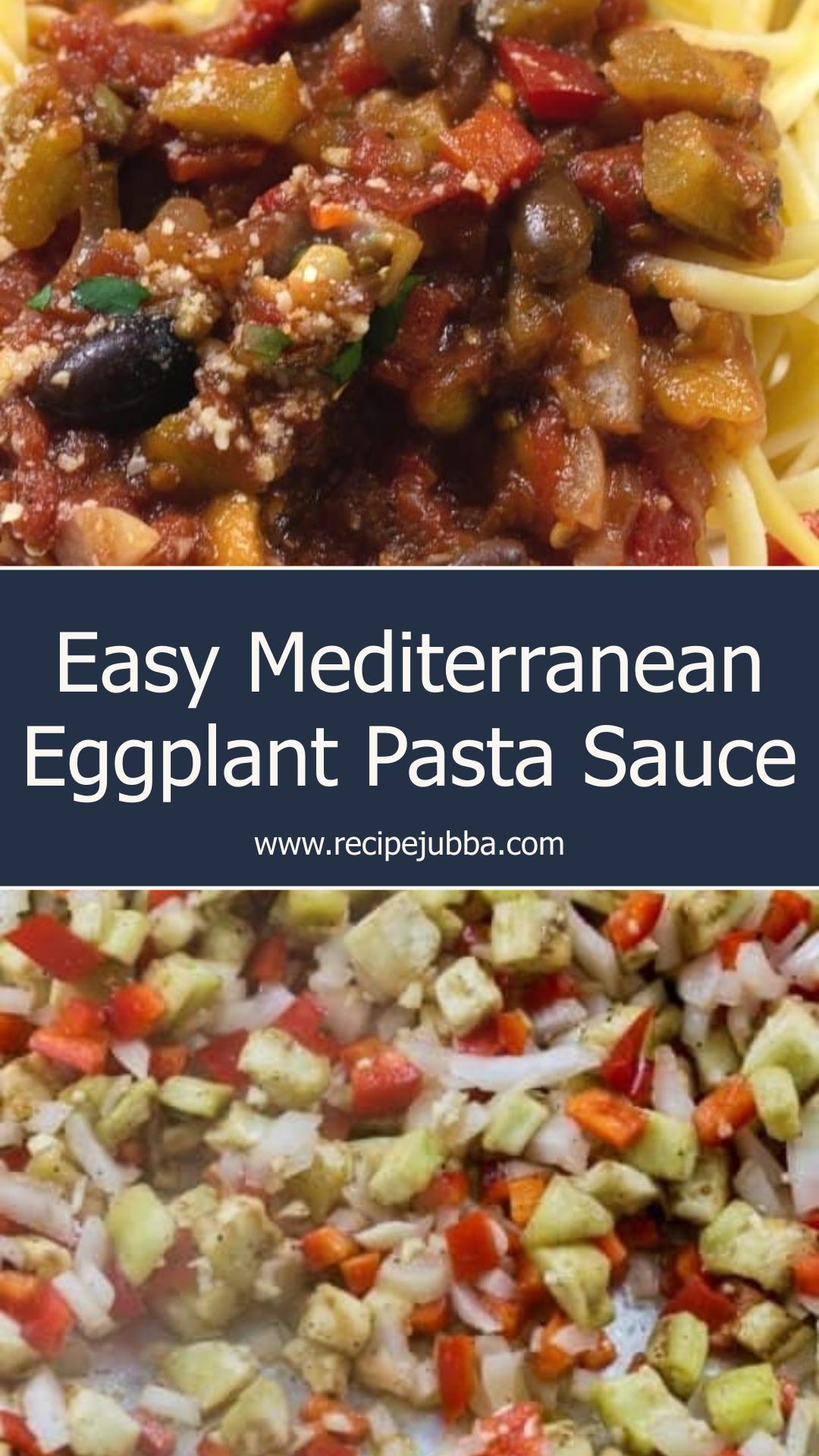 Mediterranean Eggplant Pasta Sauce with Tomatoes, Olives, and Capers — pin 1