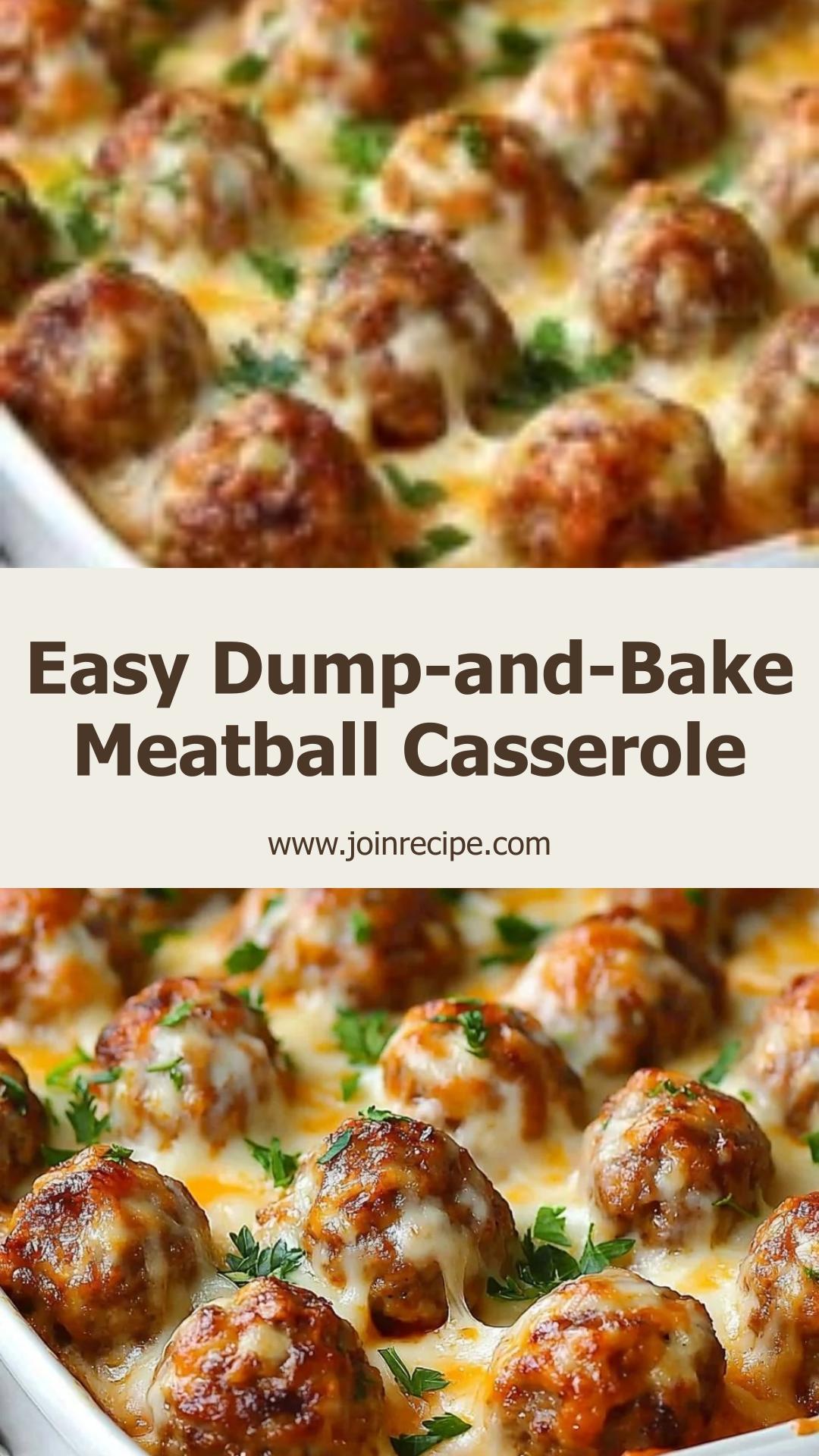 Hearty Dump-and-Bake Meatball Casserole: Simple Comfort Food for Busy Nights — pin 2