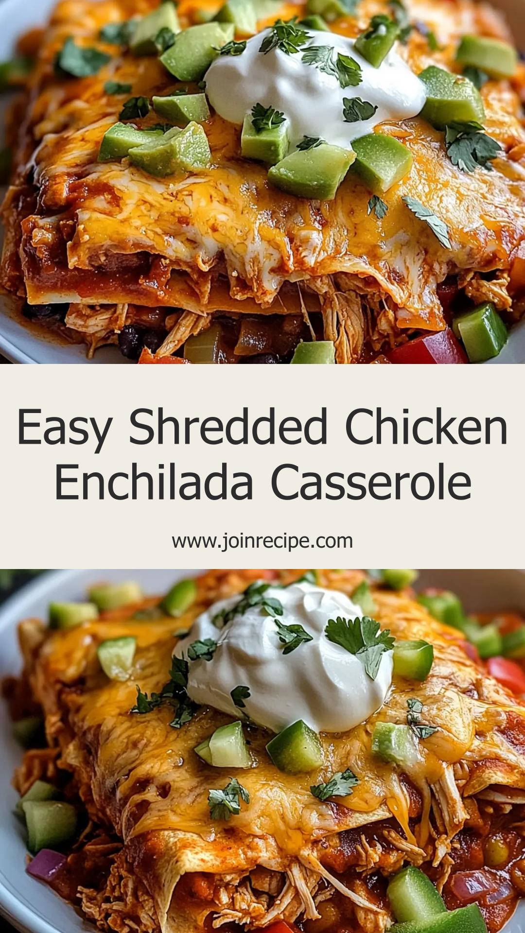 Shredded Chicken Enchilada Casserole: Easy Comfort Food for Any Gathering — pin 1