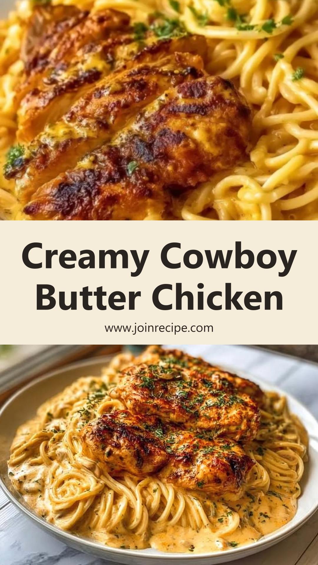 Cowboy Butter Chicken Spaghetti: Creamy Three-Cheese Comfort Food — pin 3