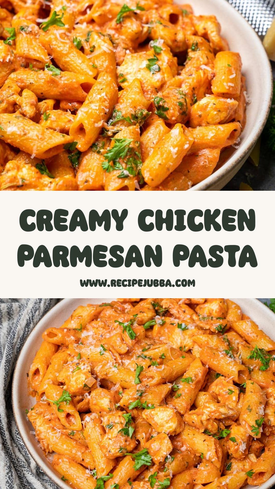 Chicken Parmesan Pasta with Golden Chicken and Creamy Tomato Sauce — pin 2