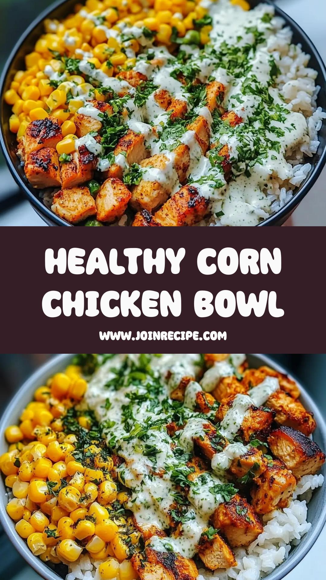 Healthy Street Corn Chicken Bowl: Quick Comfort Food with Zesty Lime and Grilled Chicken — pin 1
