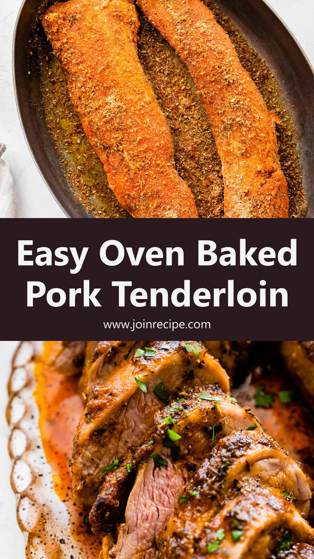 Juicy Oven Baked Pork Tenderloin: Simple and Flavorful Weeknight Dinner — pin 1