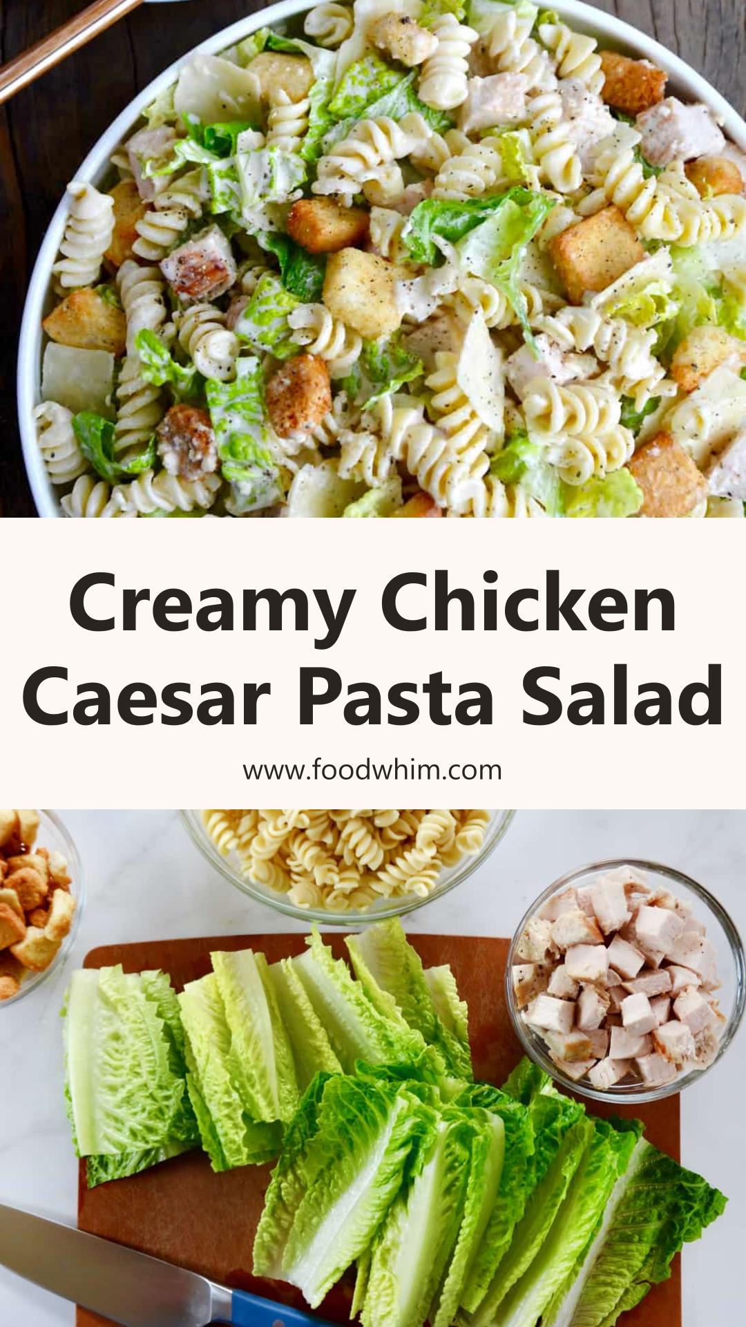 Chicken Caesar Pasta Salad with Garlicky Parmesan Dressing — pin 3