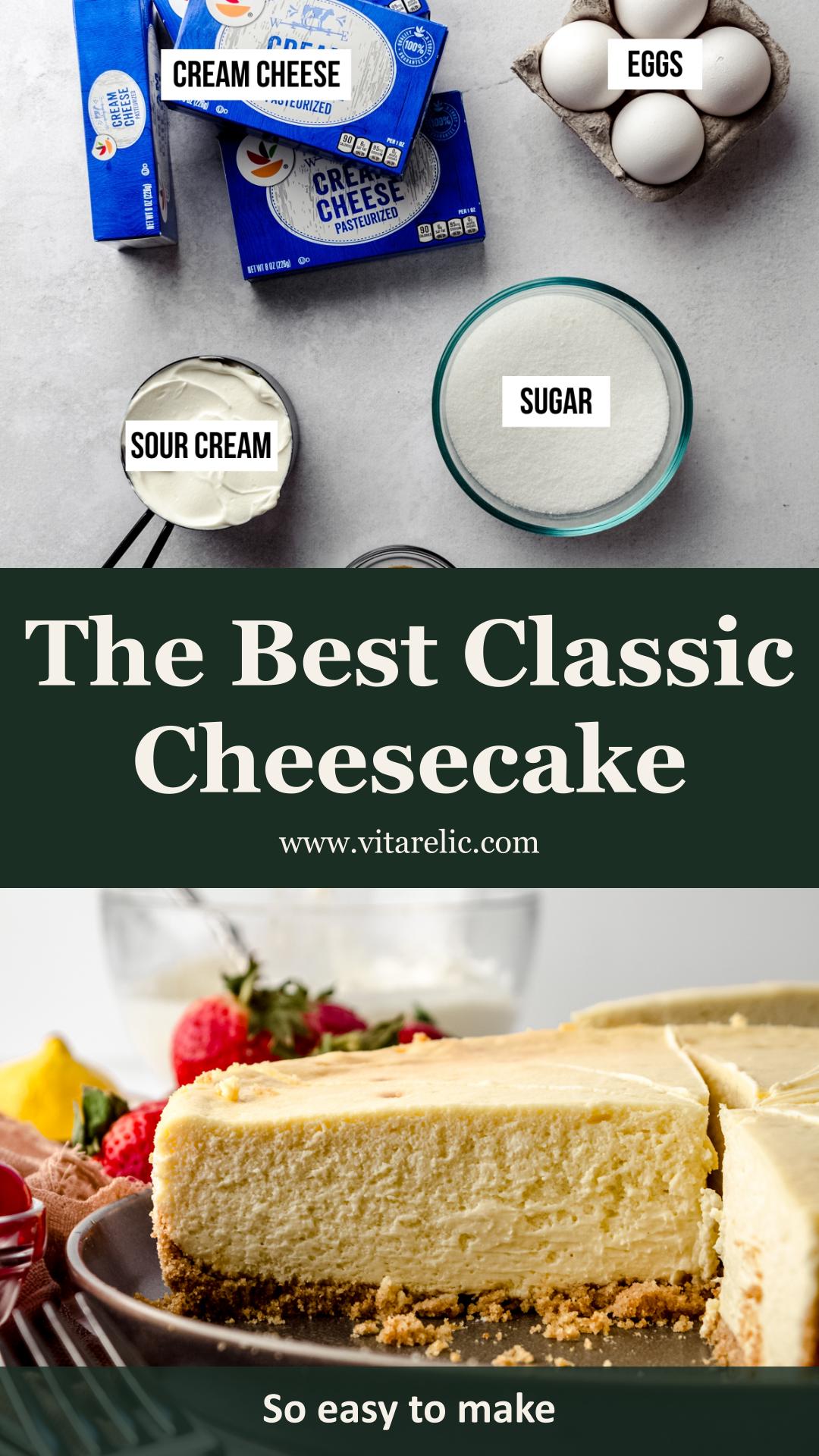 Classic Cheesecake with Full-Fat Cream Cheese and Buttery Graham Cracker Crust — pin 1