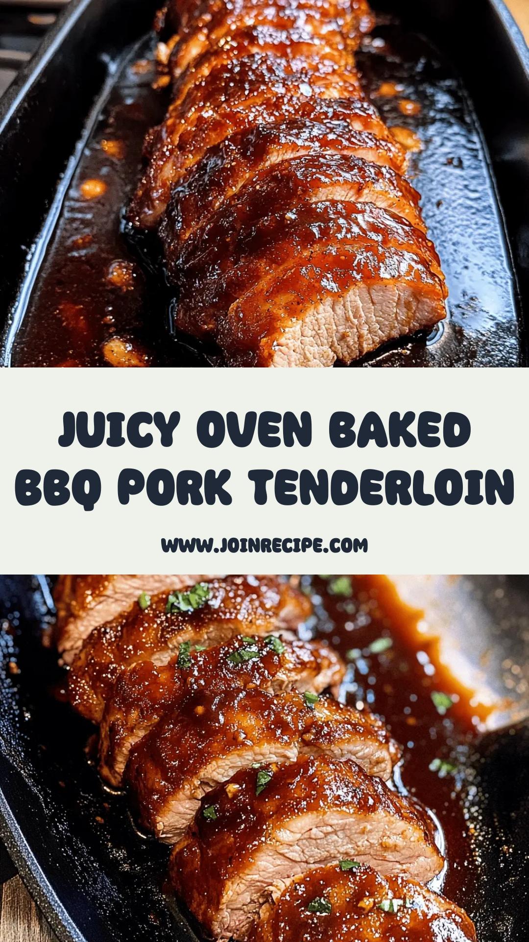 Oven Baked BBQ Pork Tenderloin: Juicy and Flavorful for Easy Dinners — pin 2