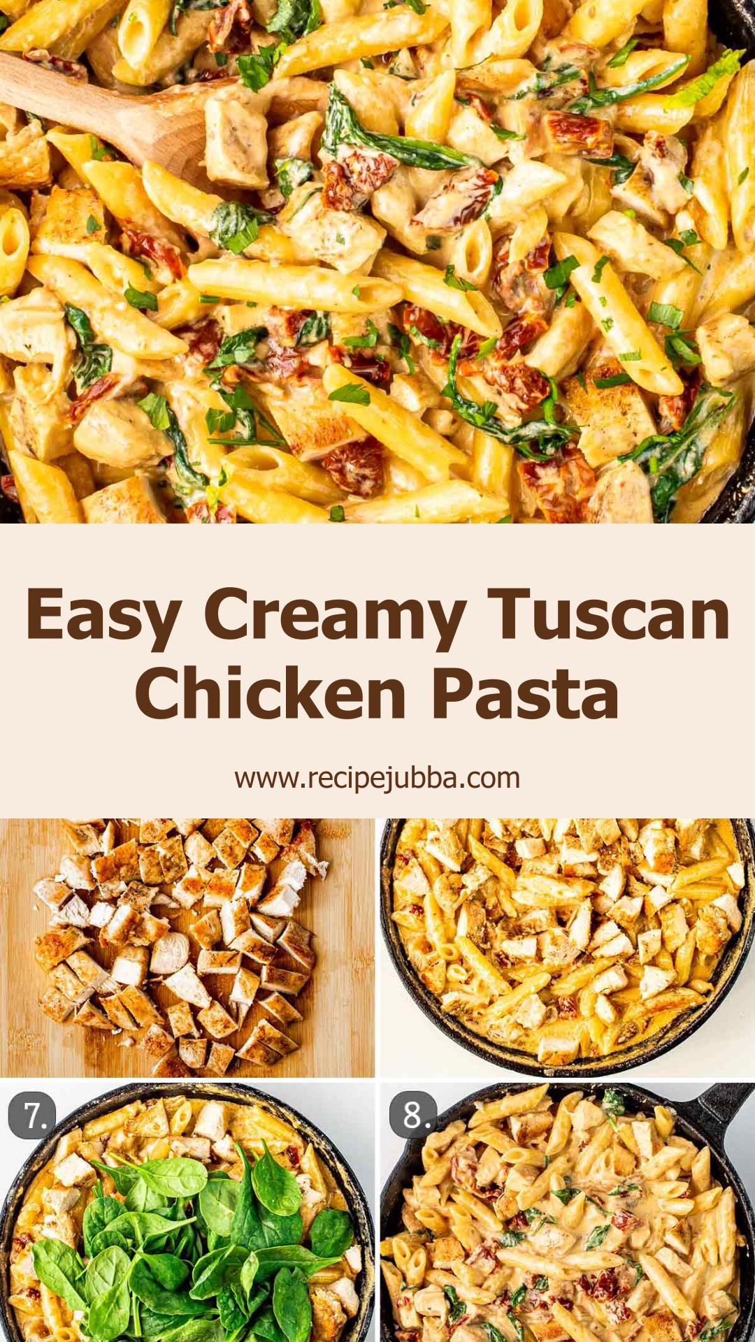 Creamy Tuscan Chicken Pasta with Spinach and Sun-Dried Tomatoes — pin 2
