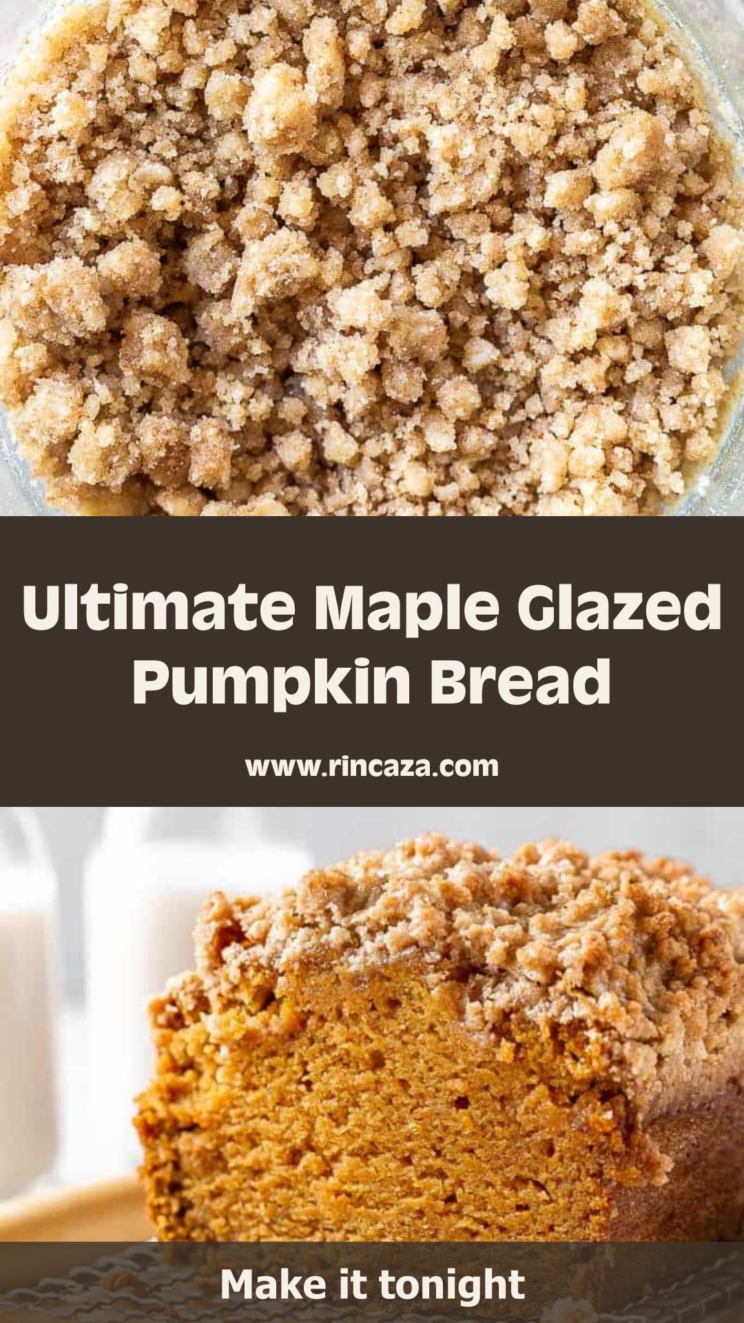 Pumpkin Bread with Maple Glaze and Crunchy Spice Streusel — pin 1