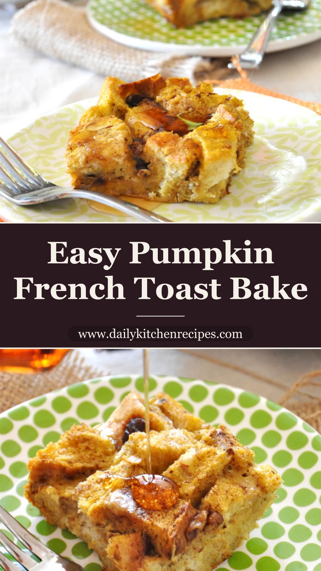 Pumpkin French Toast Bake 7 Ingredients Ultimate Delicious — pin 3