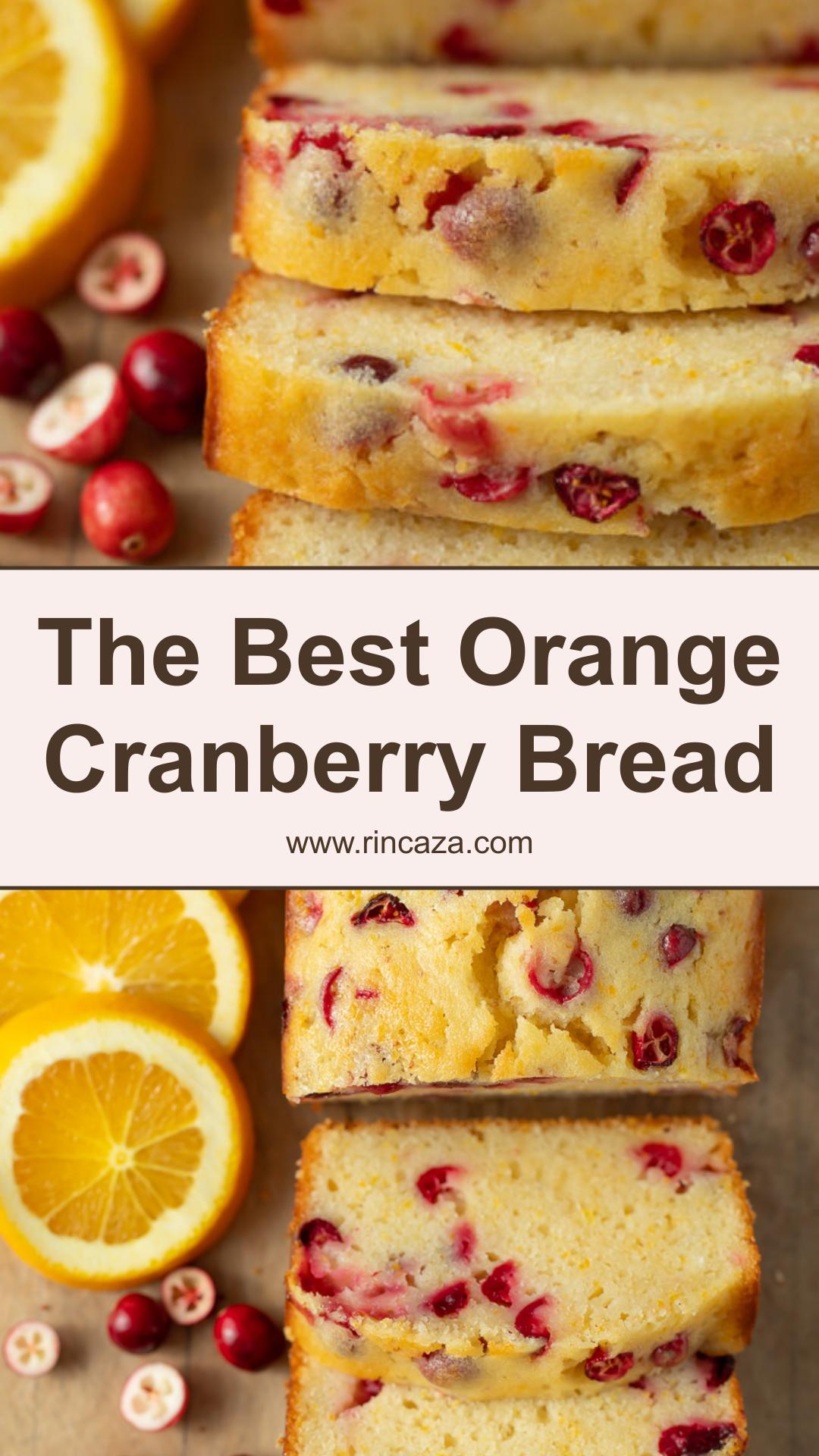 Orange Cranberry Bread with Zesty Orange Peel and Tart Fresh Cranberries — pin 1