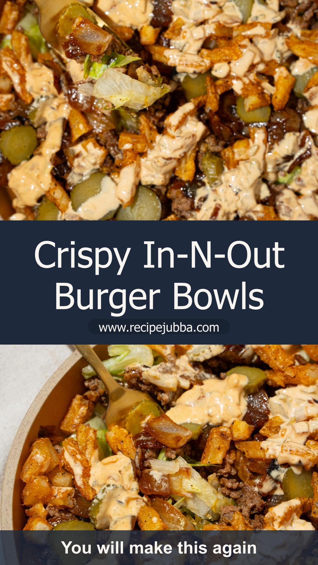 In-N-Out Burger Bowls with Crispy Beef and Creamy Pickle Sauce — pin 3