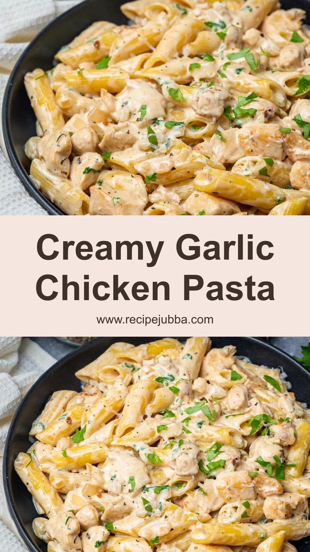 Creamy Garlic Chicken Pasta with Parmesan and White Wine Sauce — pin 2
