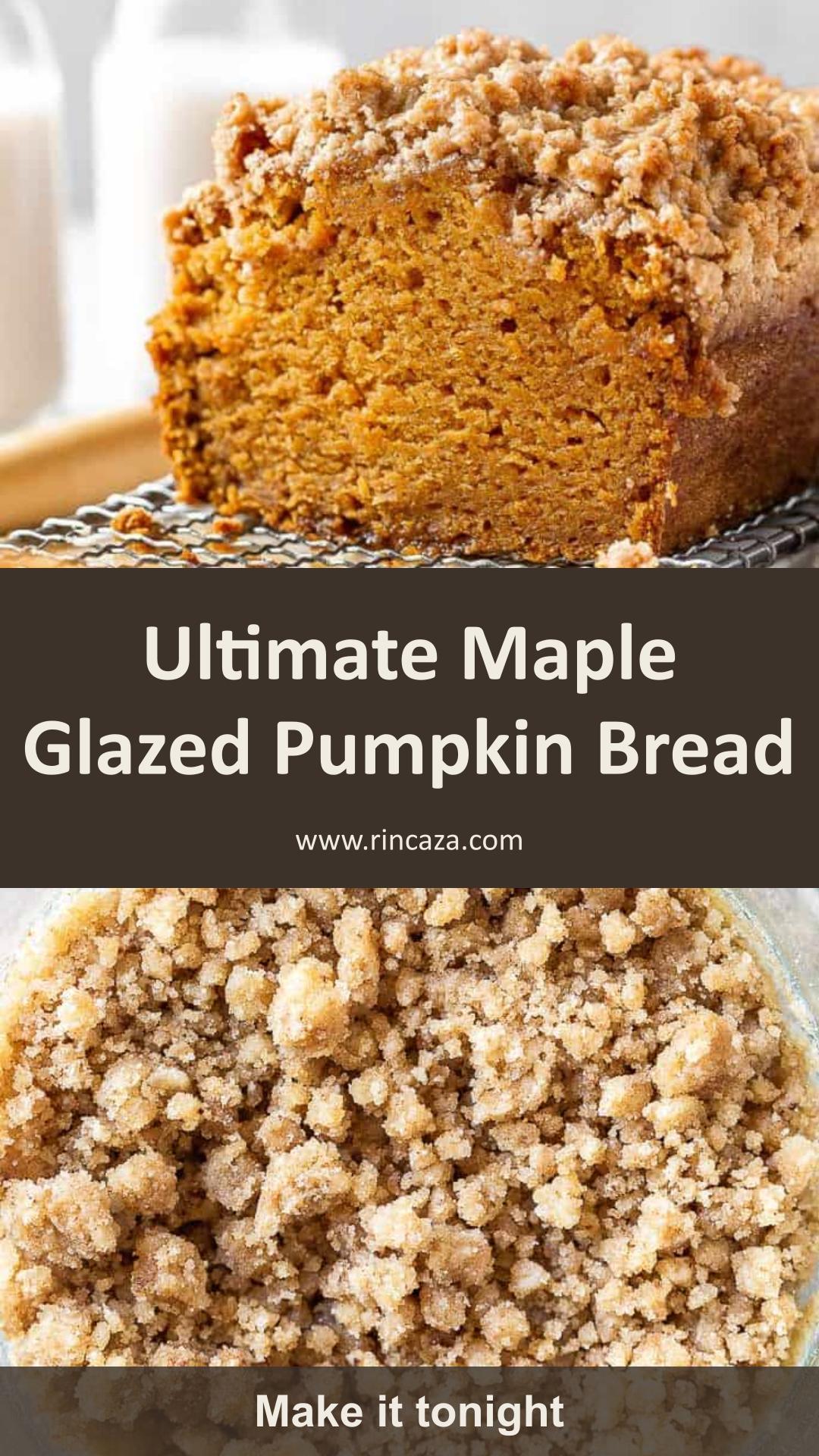 Pumpkin Bread with Maple Glaze and Crunchy Spice Streusel — pin 2