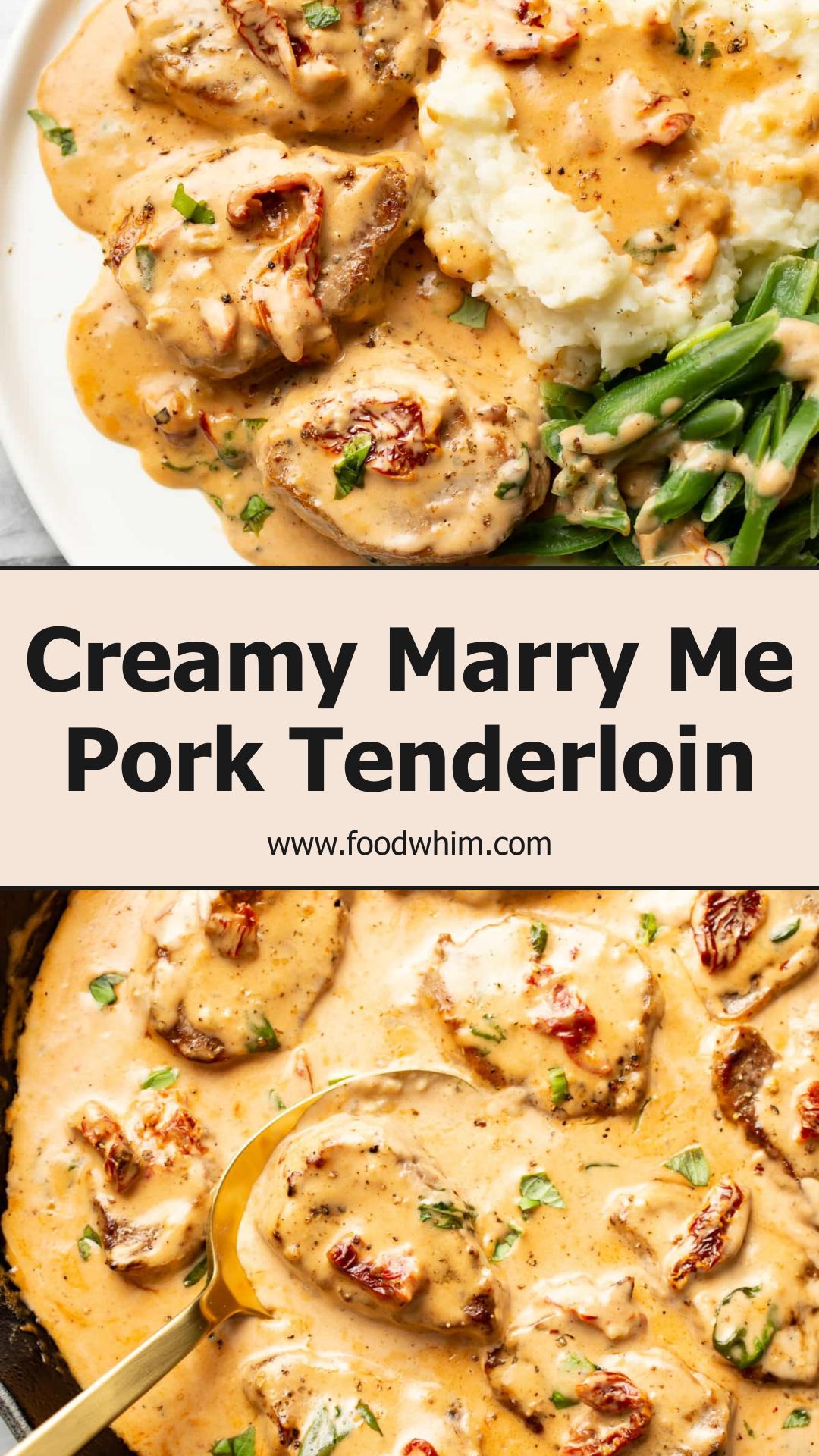 Marry Me Pork Tenderloin with Creamy Sun-Dried Tomato Sauce — pin 2