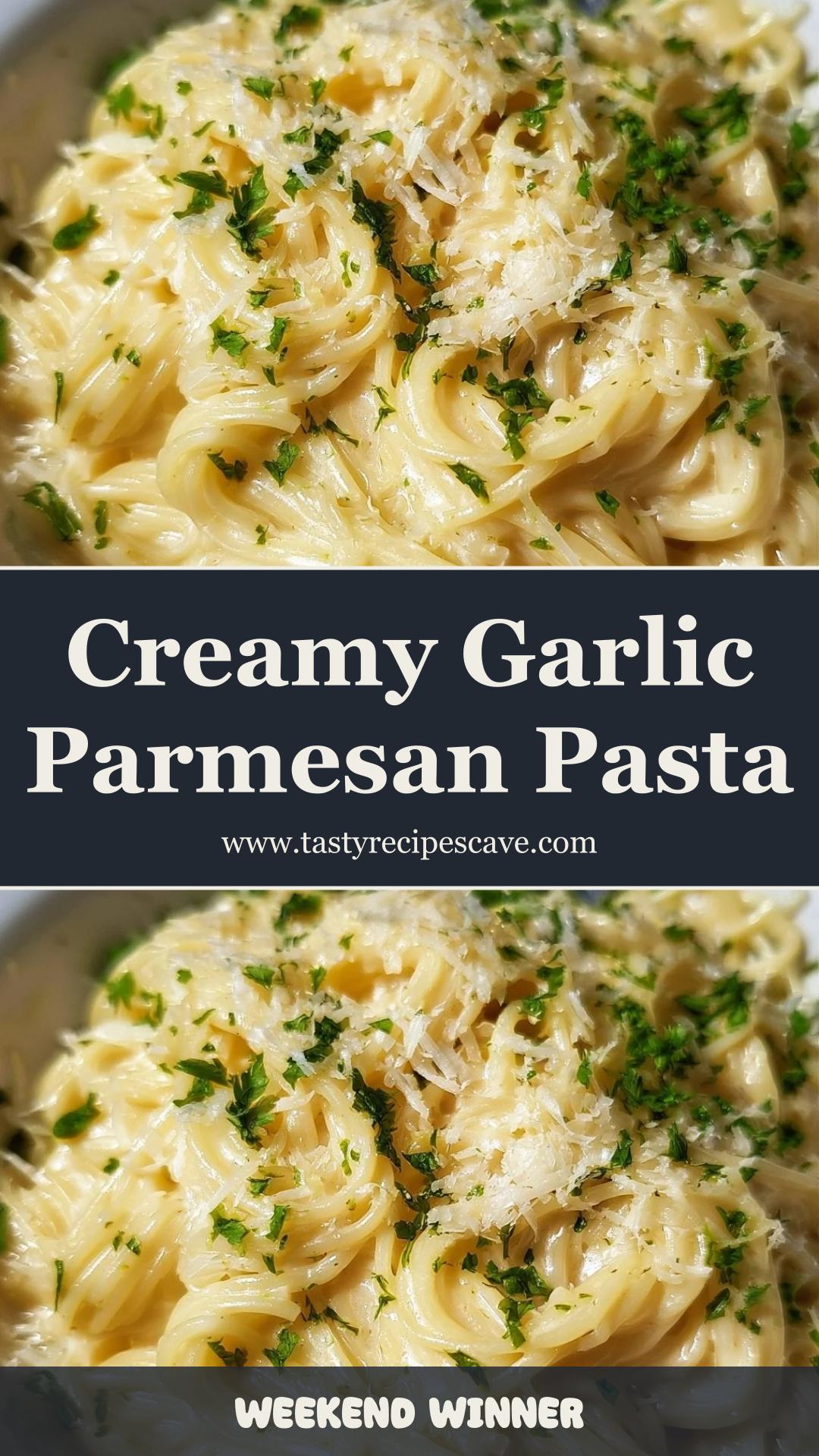 Garlic Parmesan Pasta with Fragrant Garlic Butter and Creamy Parmesan — pin 1