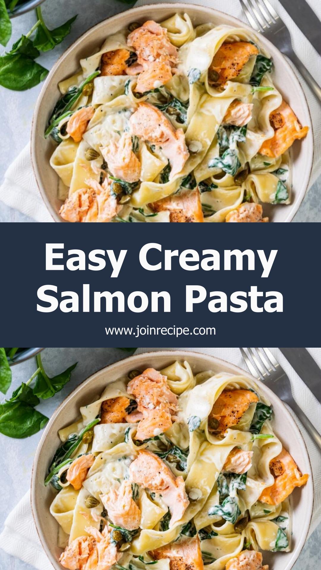 Creamy Salmon Pasta with Garlic, Capers, and Spinach — pin 1