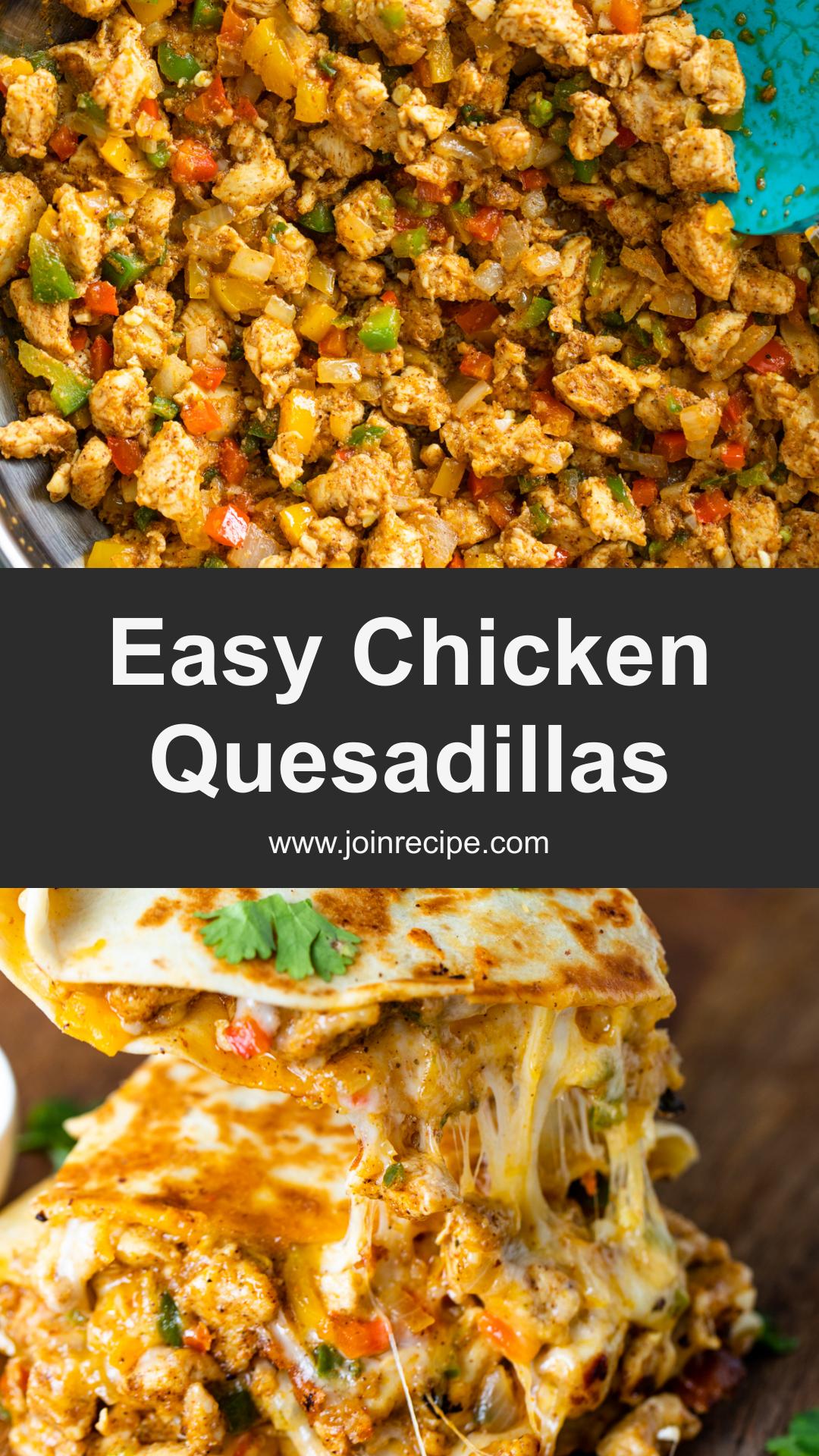 Chicken Quesadillas with Golden Flour Tortillas and Melty Cheese — pin 3