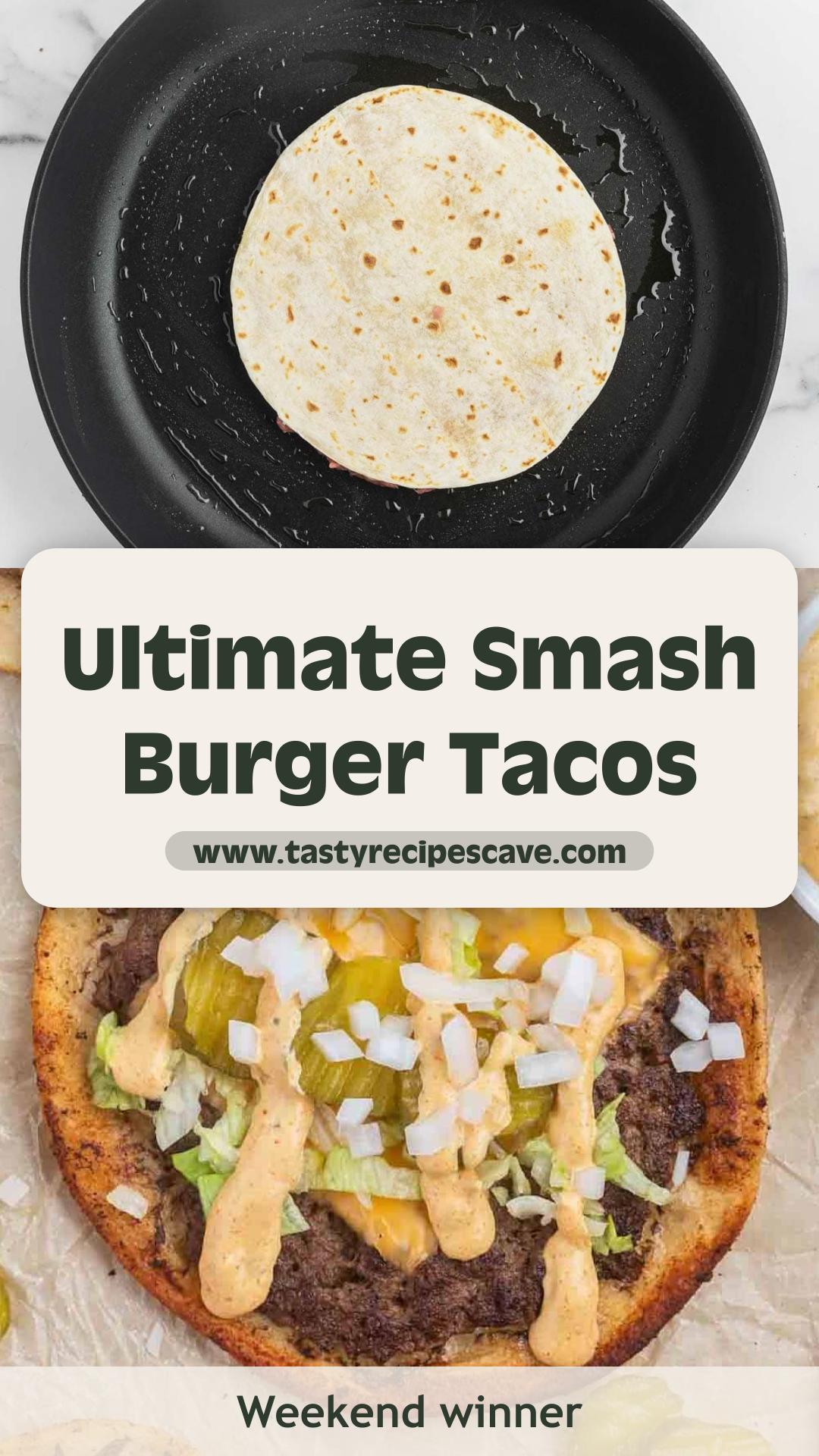 Smash Burger Tacos with Homemade Burger Sauce — pin 1