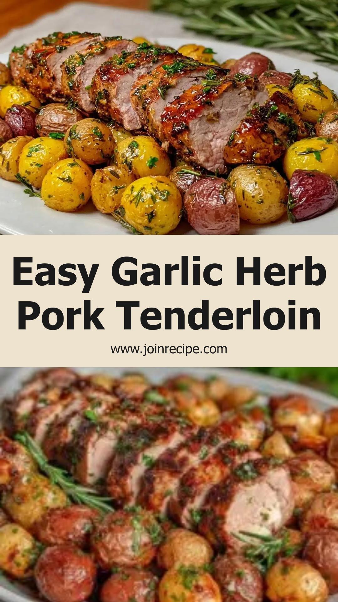 Sheet Pan Garlic Herb Pork Tenderloin with Crispy Baby Potatoes — pin 1