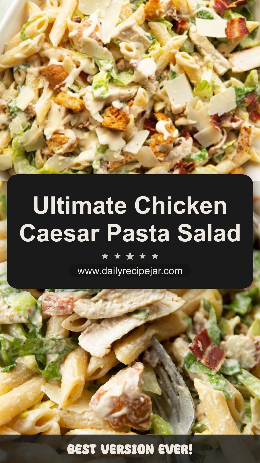 Chicken Caesar Pasta Salad with Bacon and Homemade Croutons — pin 1