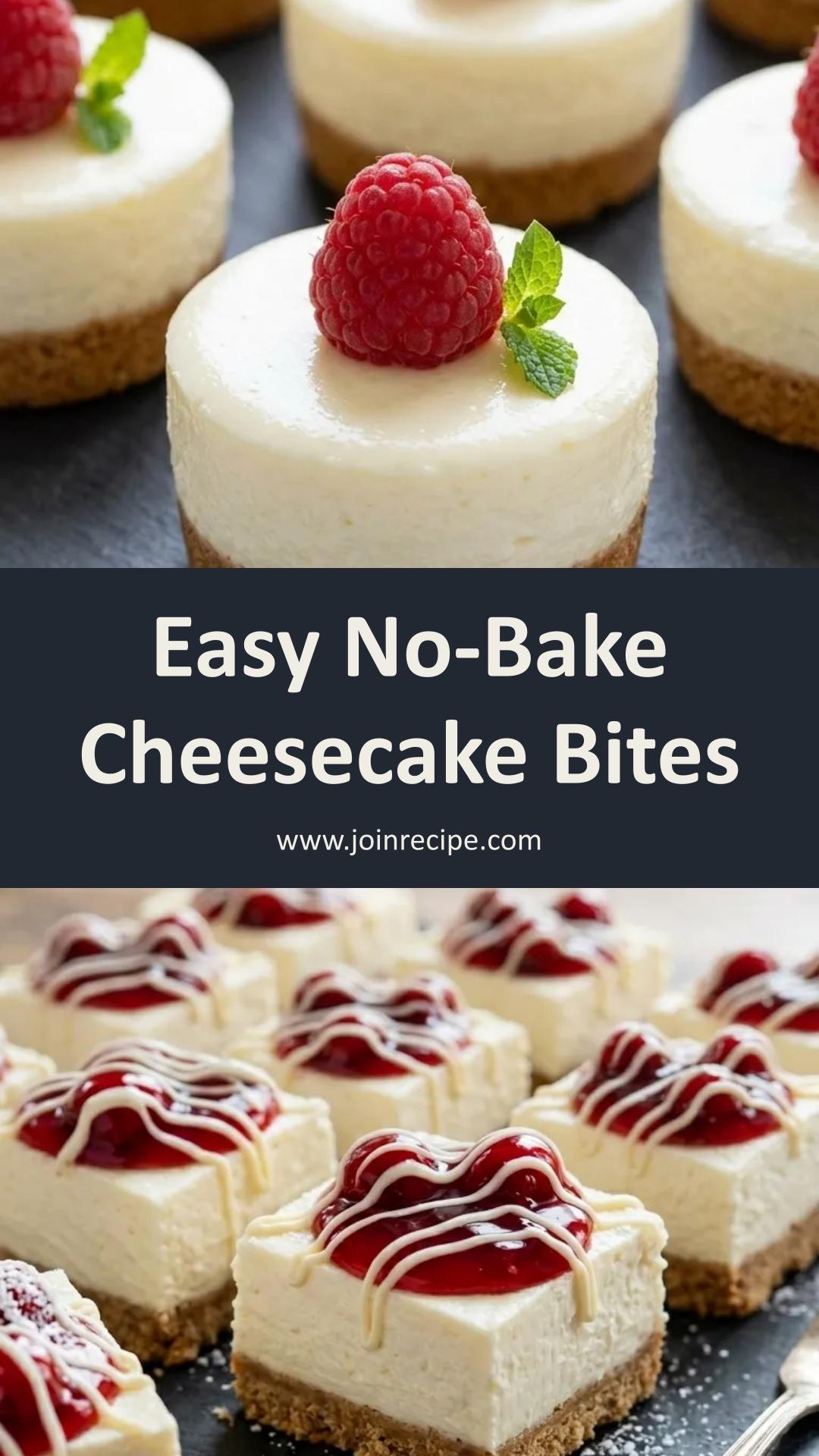 No-Bake Cheesecake Bites: Easy Creamy Treat for Any Occasion — pin 3