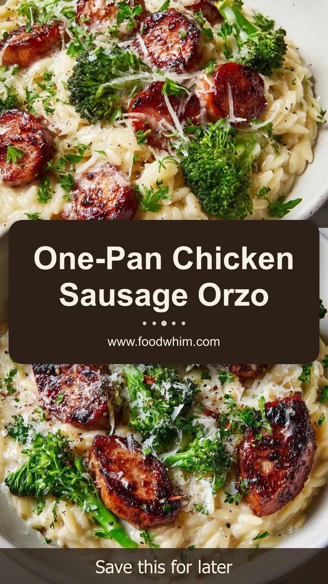 Chicken Sausage and Broccoli Orzo: A Creamy One-Pan Dinner — pin 1