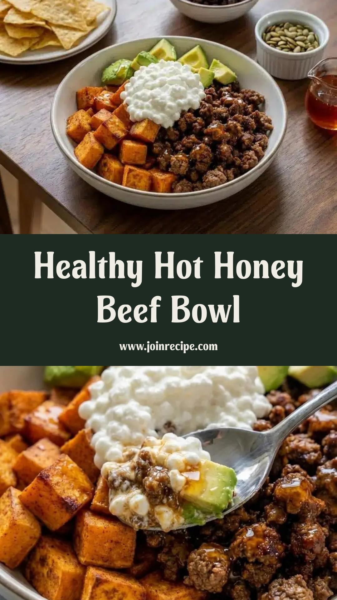 Hot Honey Cottage Cheese Sweet Potato Beef Bowl: A Sweet and Spicy Protein-Packed Meal — pin 2
