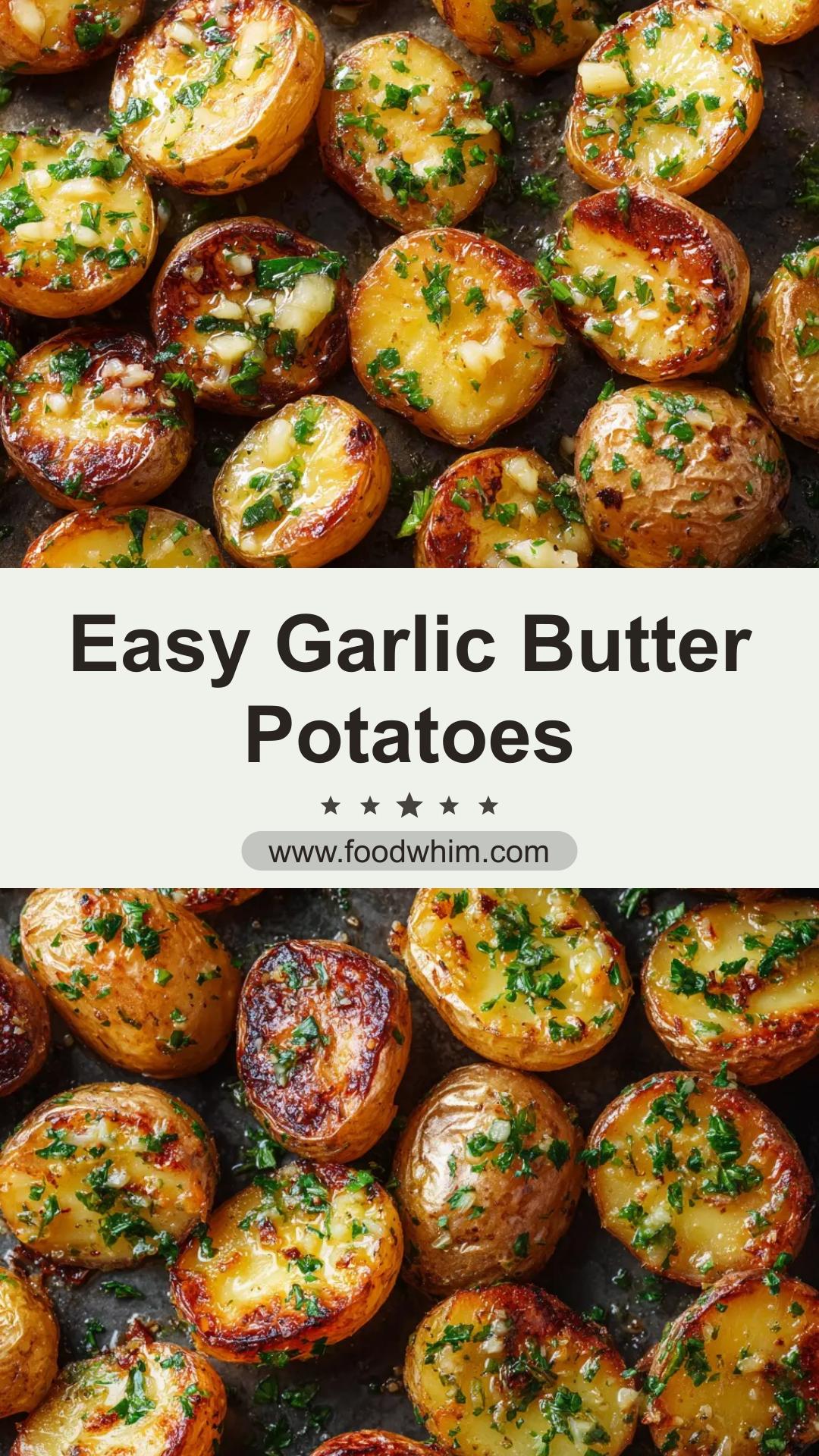 Baked Garlic Butter Potatoes with Toasted Garlic and Parsley — pin 1