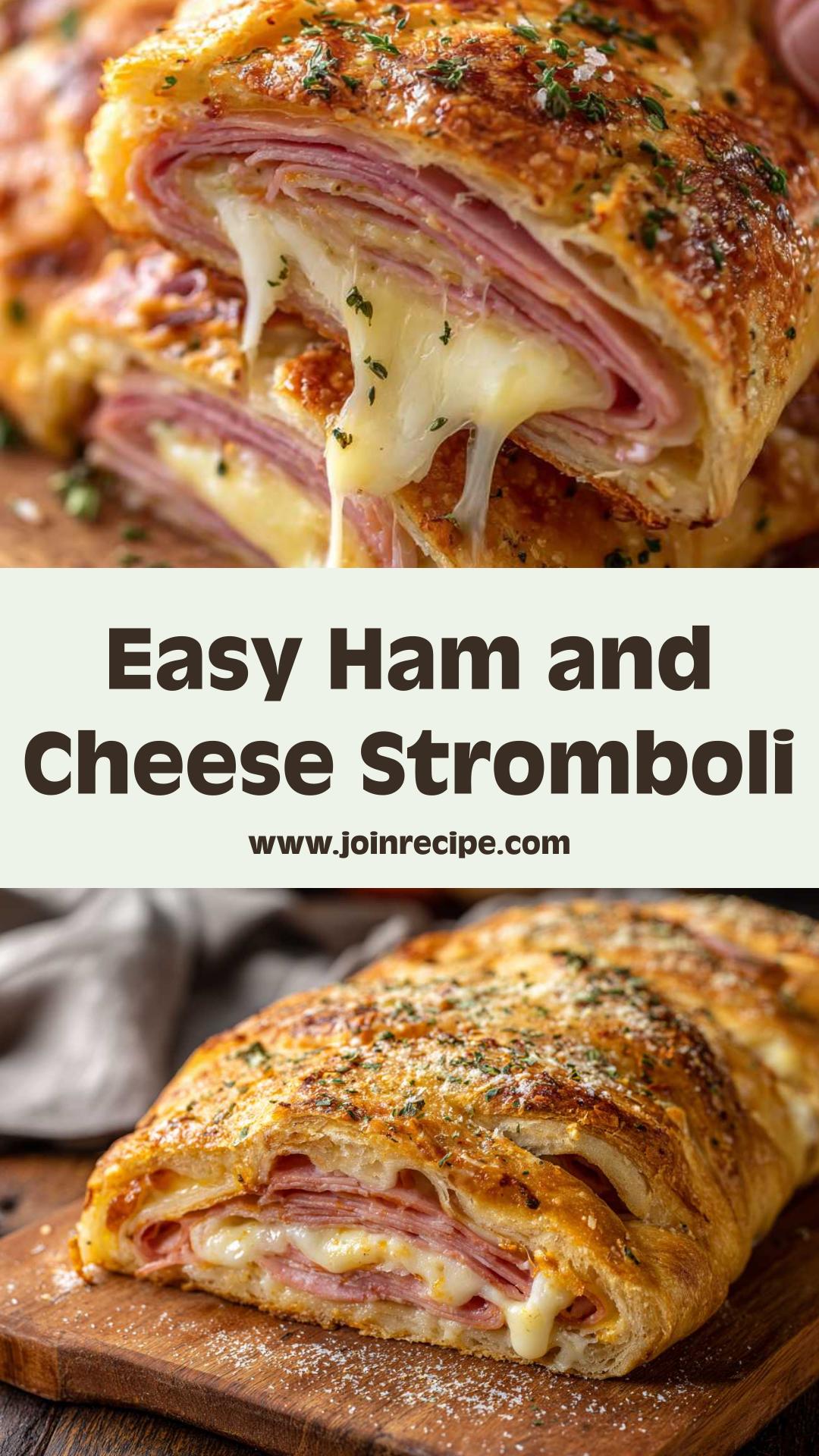 Easy Ham and Cheese Stromboli: Crisp Crust with Warm Melted Filling — pin 1