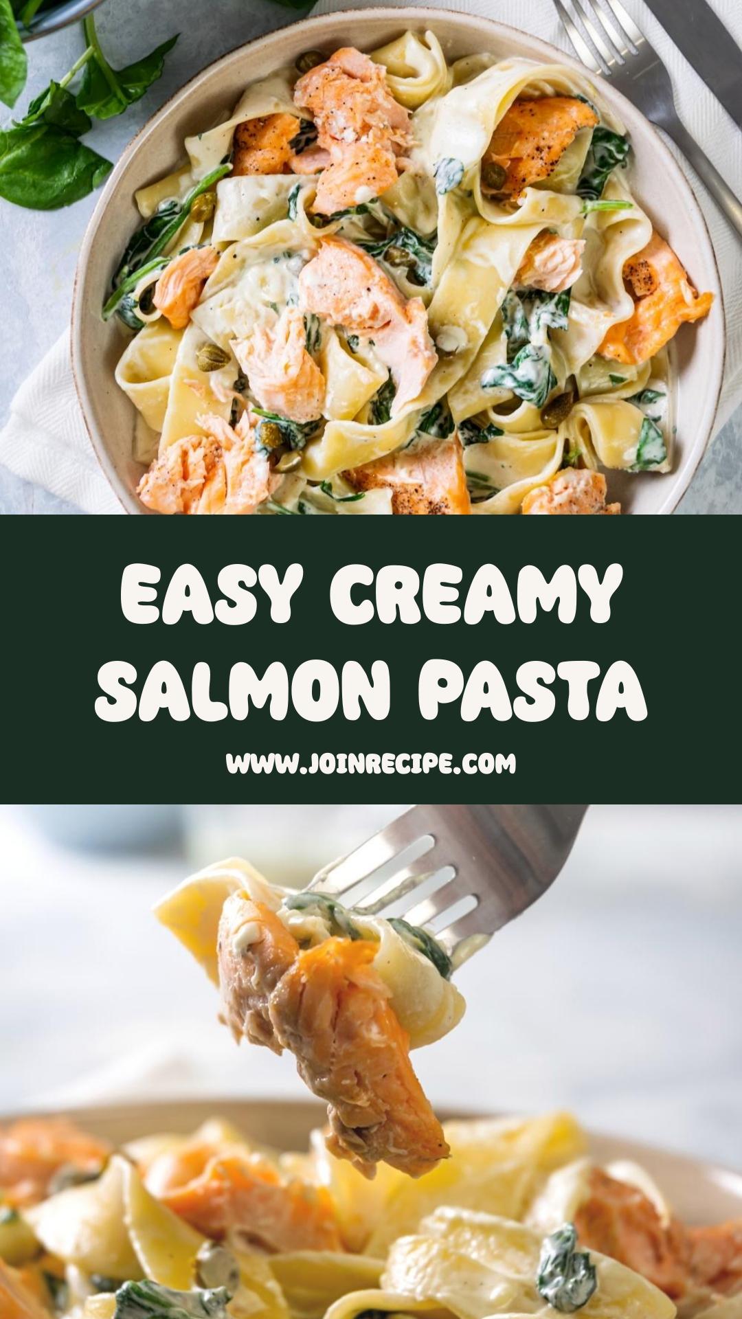 Creamy Salmon Pasta with Garlic, Capers, and Spinach — pin 2