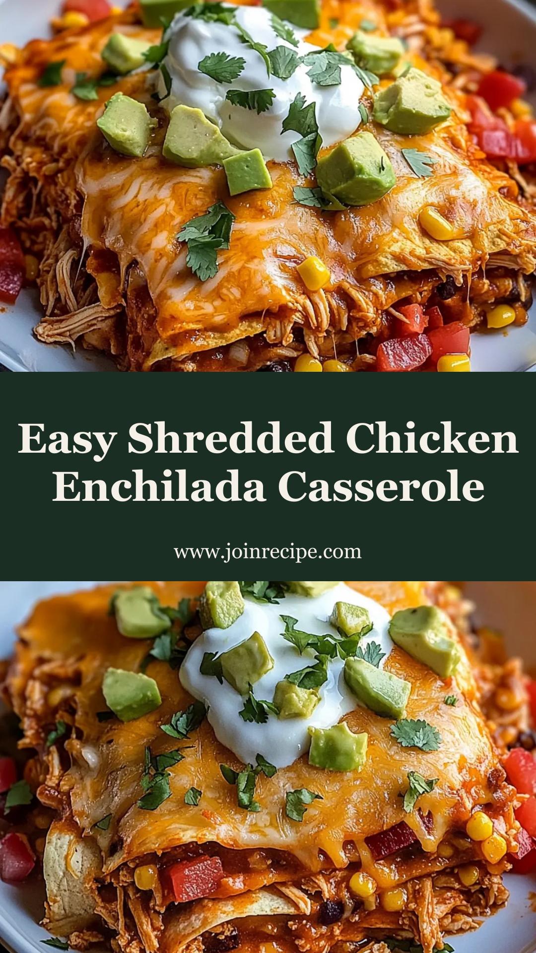 Shredded Chicken Enchilada Casserole: Comfort in Every Bite — pin 1