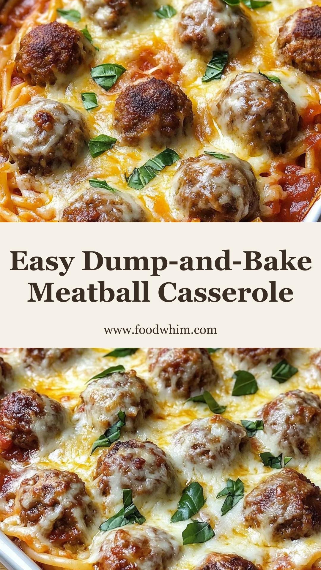 Dump-and-Bake Meatball Casserole: Easy Comfort Food for Busy Nights — pin 1