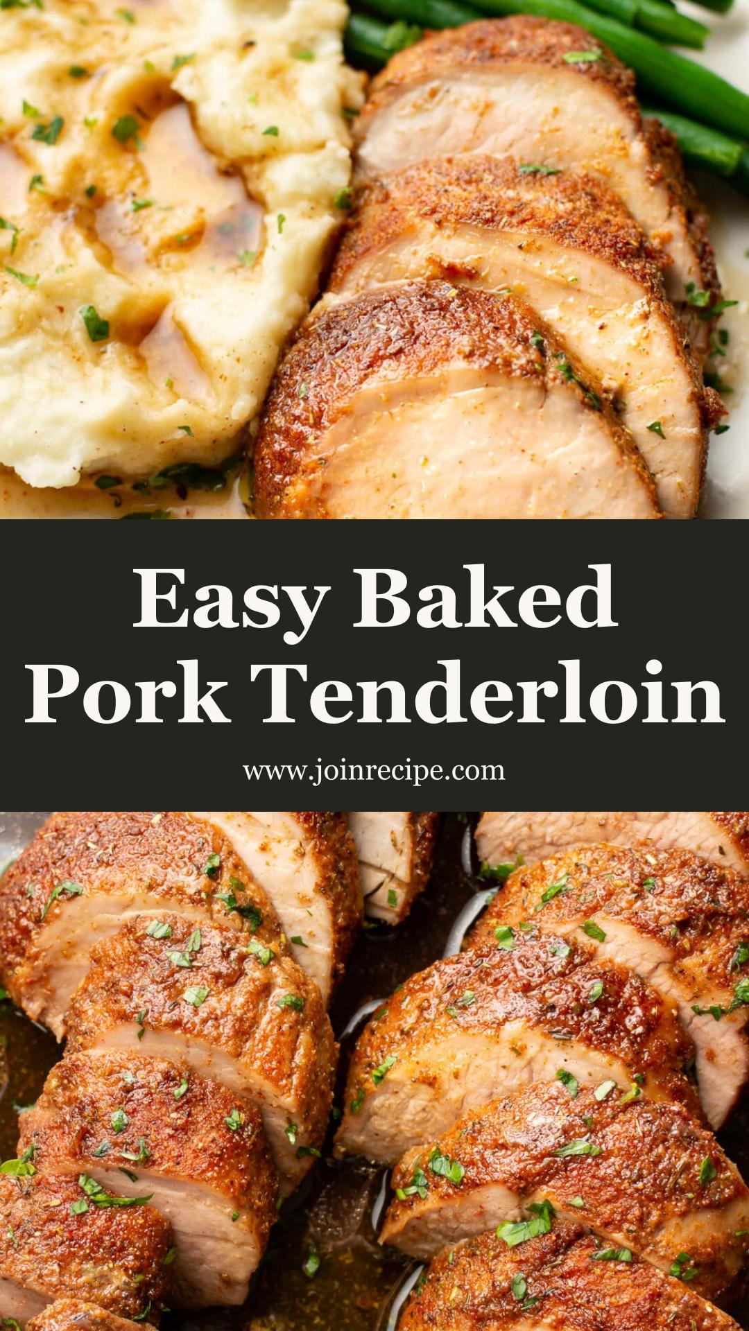 Easy Baked Pork Tenderloin: Juicy and Tender Without Searing — pin 1