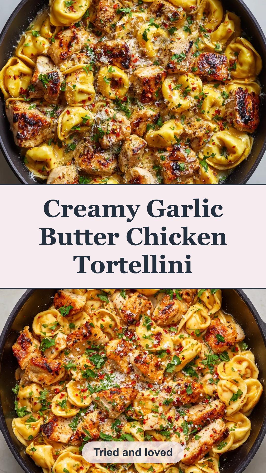 Spicy Garlic Butter Chicken Tortellini with Parmesan and Parsley — pin 1
