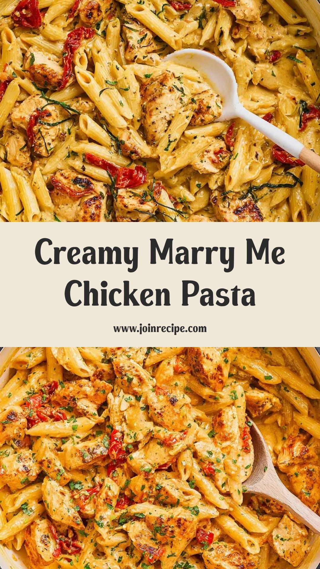 Marry Me Chicken Pasta: Creamy Sun-Dried Tomato and Parmesan Delight — pin 2