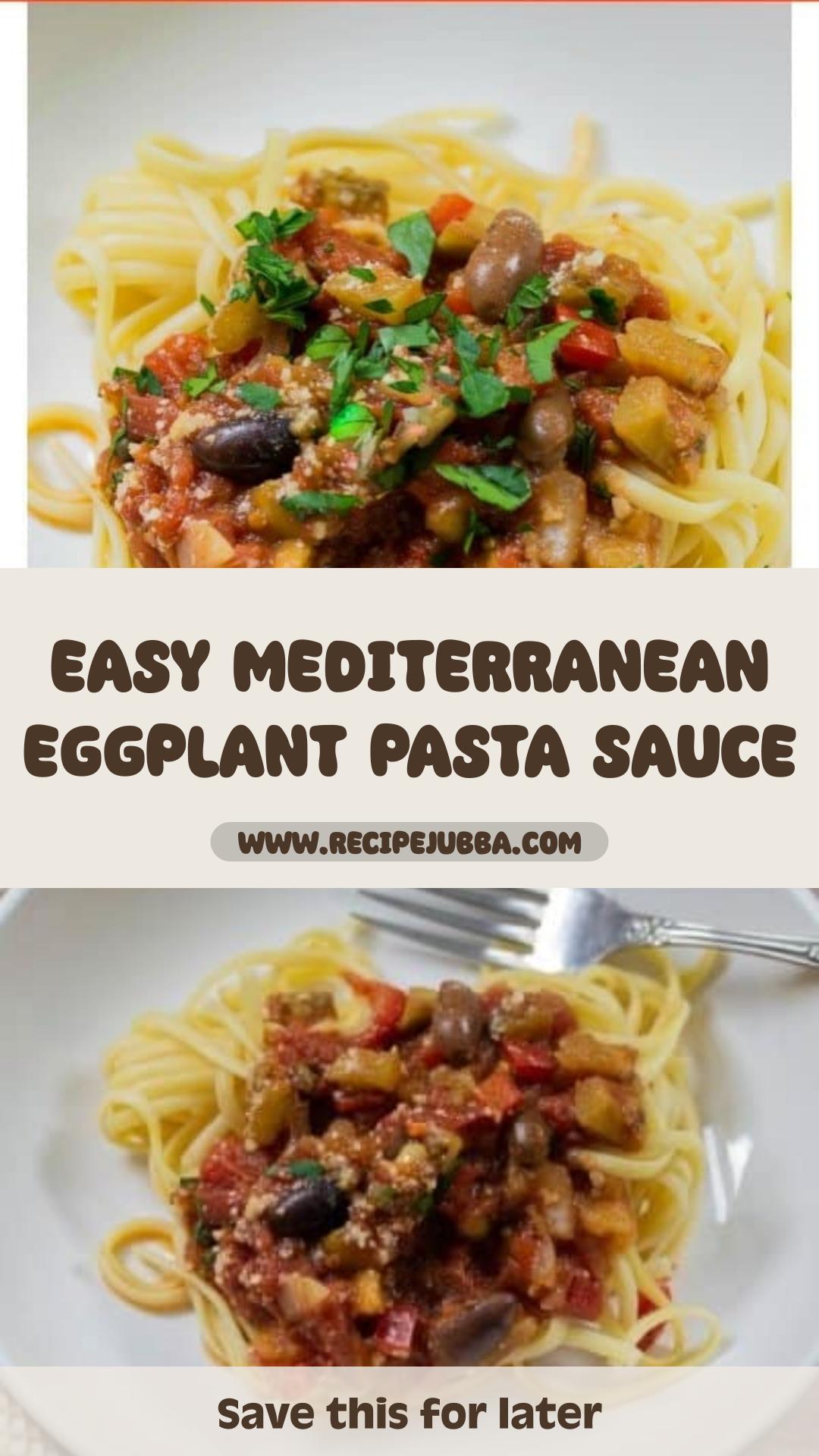 Mediterranean Eggplant Pasta Sauce with Tomatoes, Olives, and Capers — pin 2