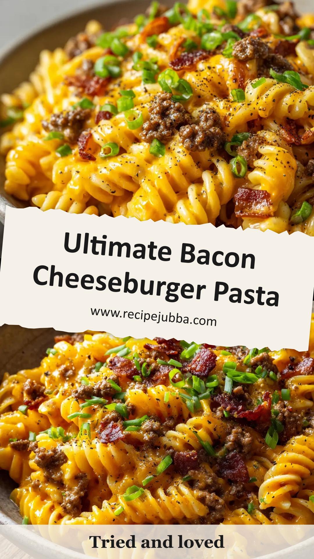 Bacon Cheeseburger Pasta with Sharp Cheddar and Crispy Bacon — pin 1