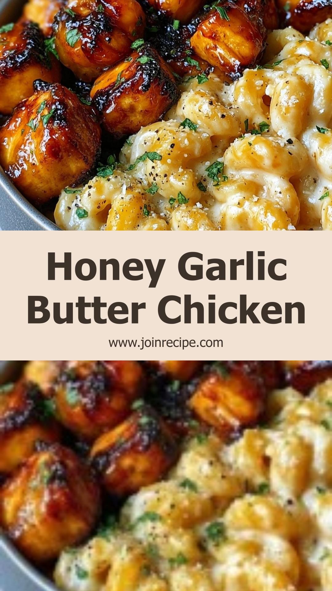 Honey Garlic Butter Chicken with Creamy Mac and Cheese — pin 1