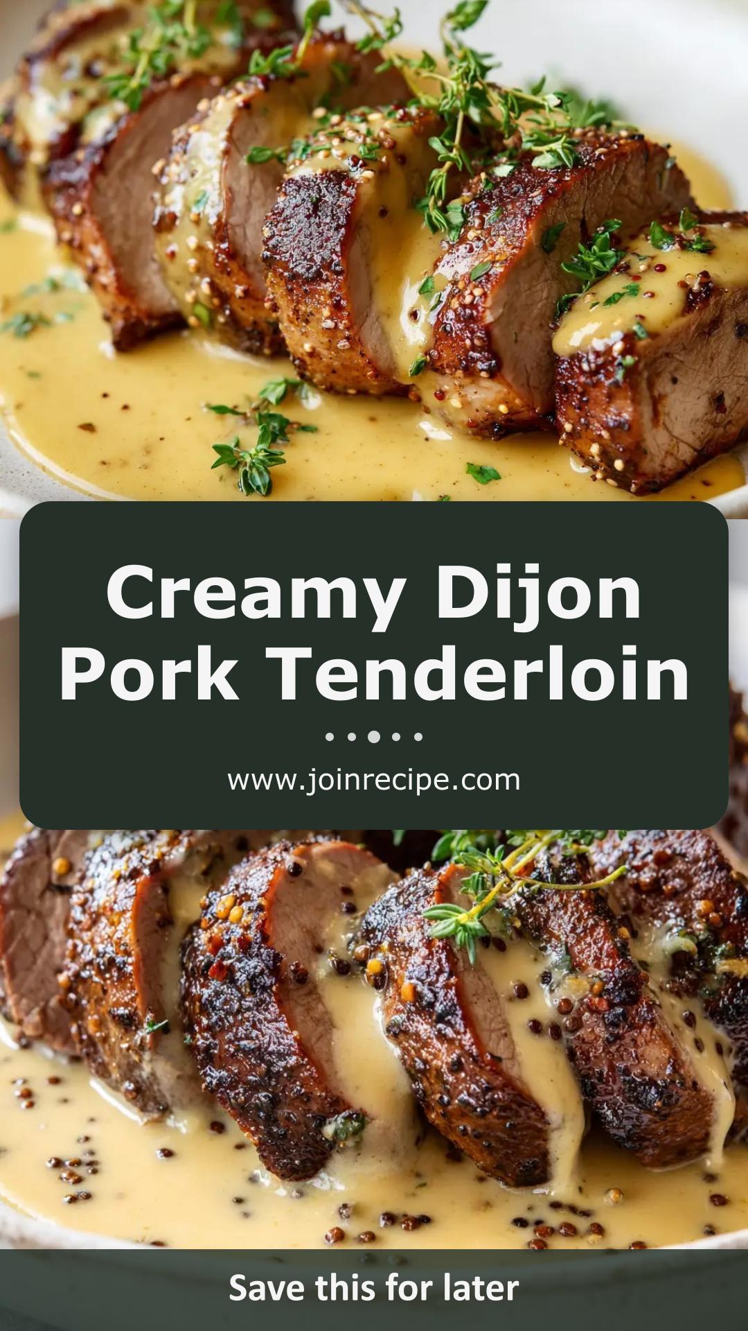 Pan-Seared Pork Tenderloin with Dijon Cream Sauce — pin 2