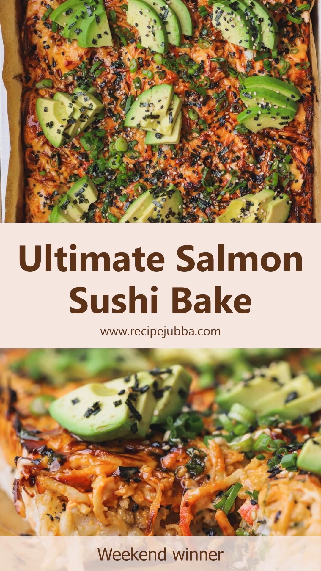 Salmon Sushi Bake with Creamy Spicy Salmon and Crispy Nori — pin 2