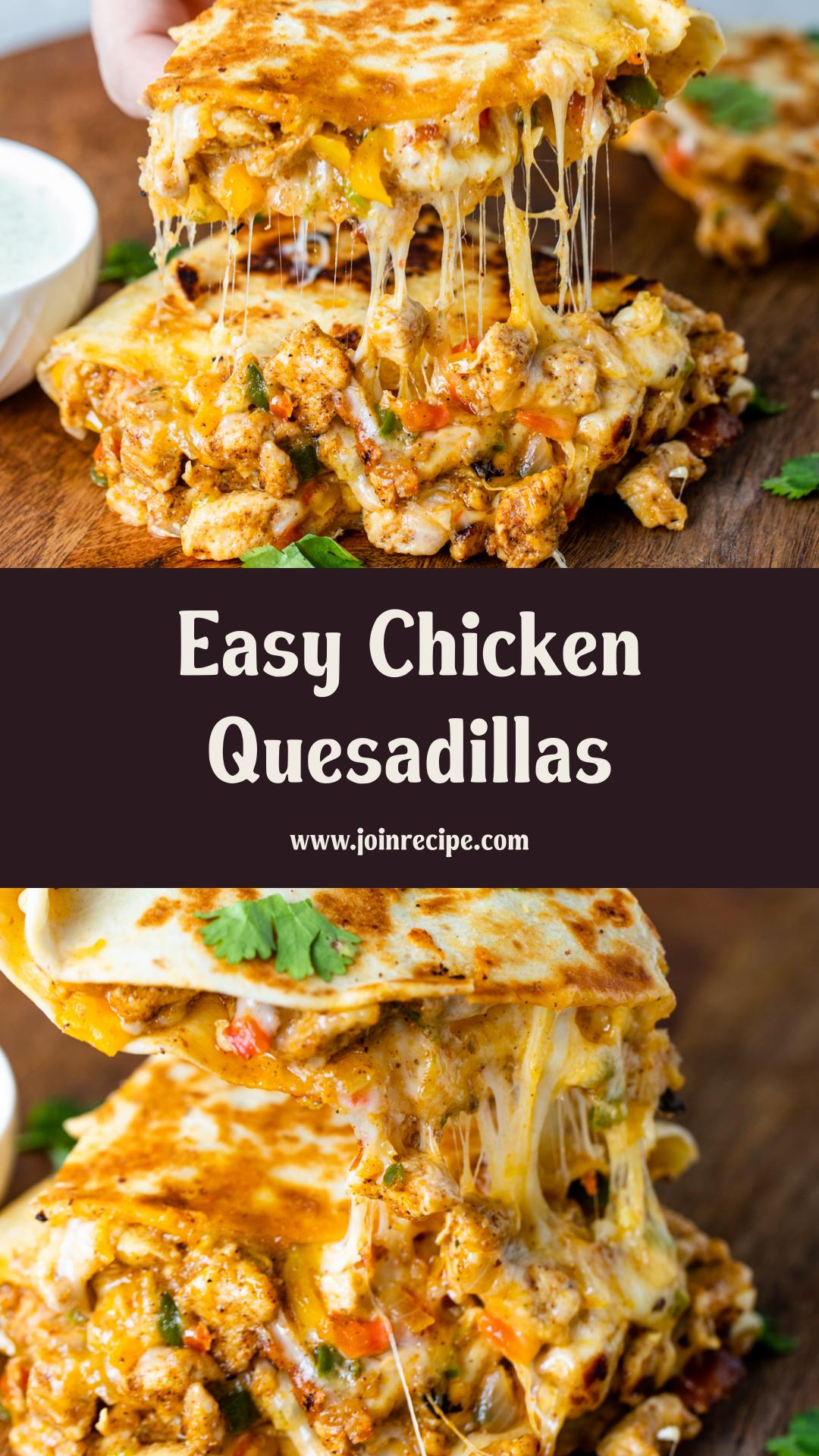 Chicken Quesadillas with Golden Flour Tortillas and Melty Cheese — pin 1