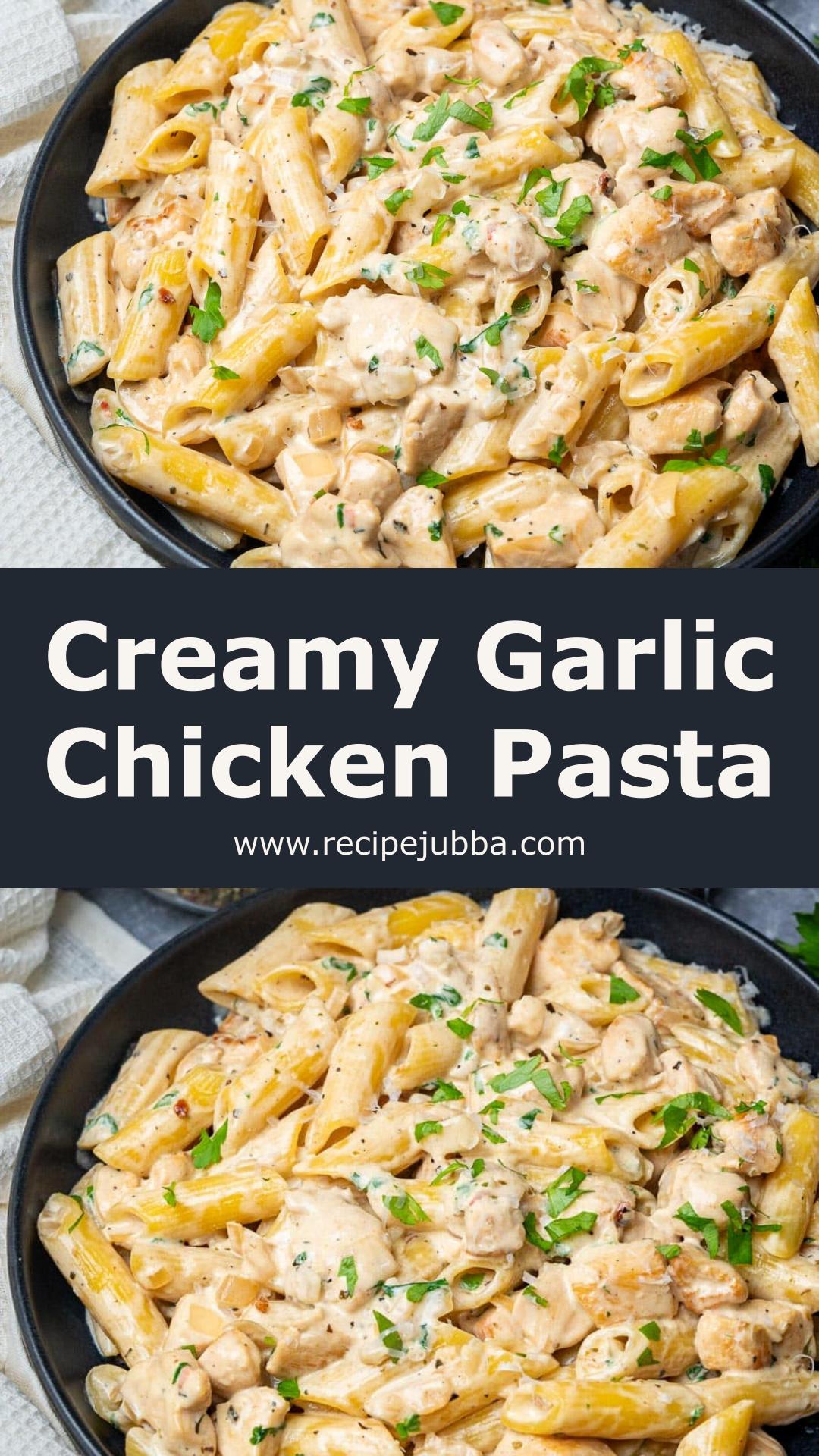 Creamy Garlic Chicken Pasta with Parmesan and White Wine Sauce — pin 3