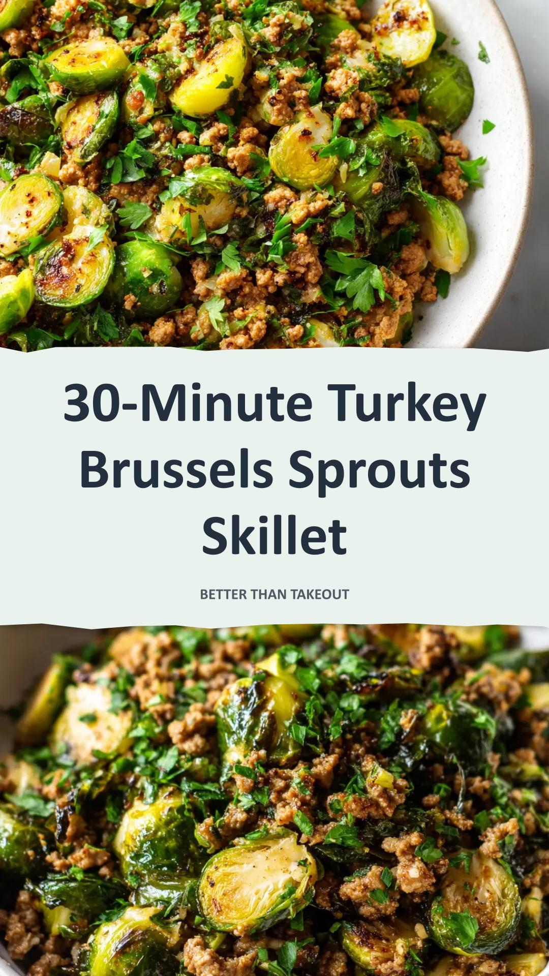 Ground Turkey and Brussels Sprouts: A 30-Minute Skillet Meal — pin 1