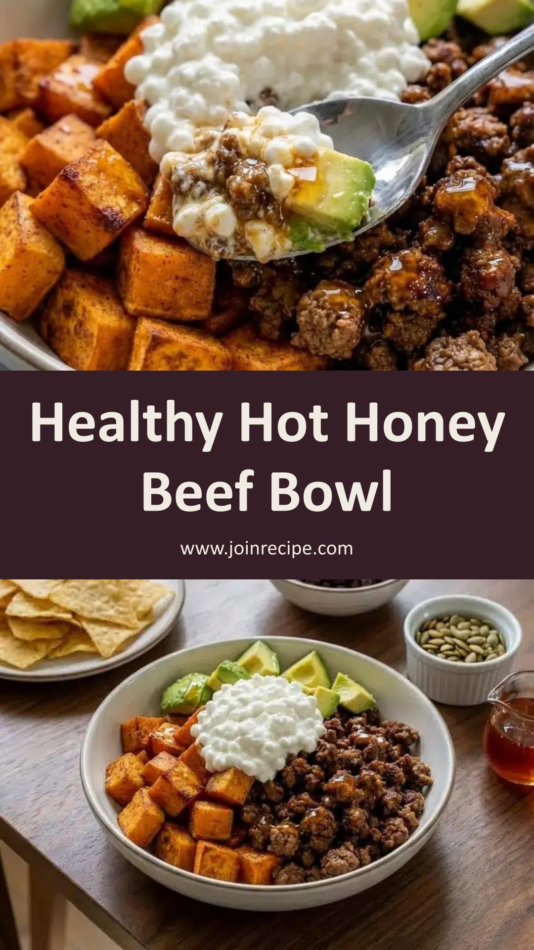 Hot Honey Cottage Cheese Sweet Potato Beef Bowl: A Sweet and Spicy Protein-Packed Meal — pin 1